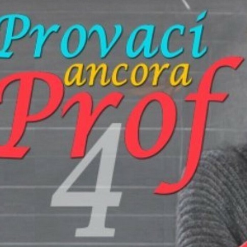 PROVACI ANCORA PROF! 5